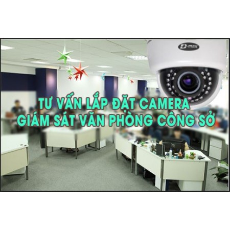 Tư vấn lắp đặt camera giám sát văn phòng, công sở